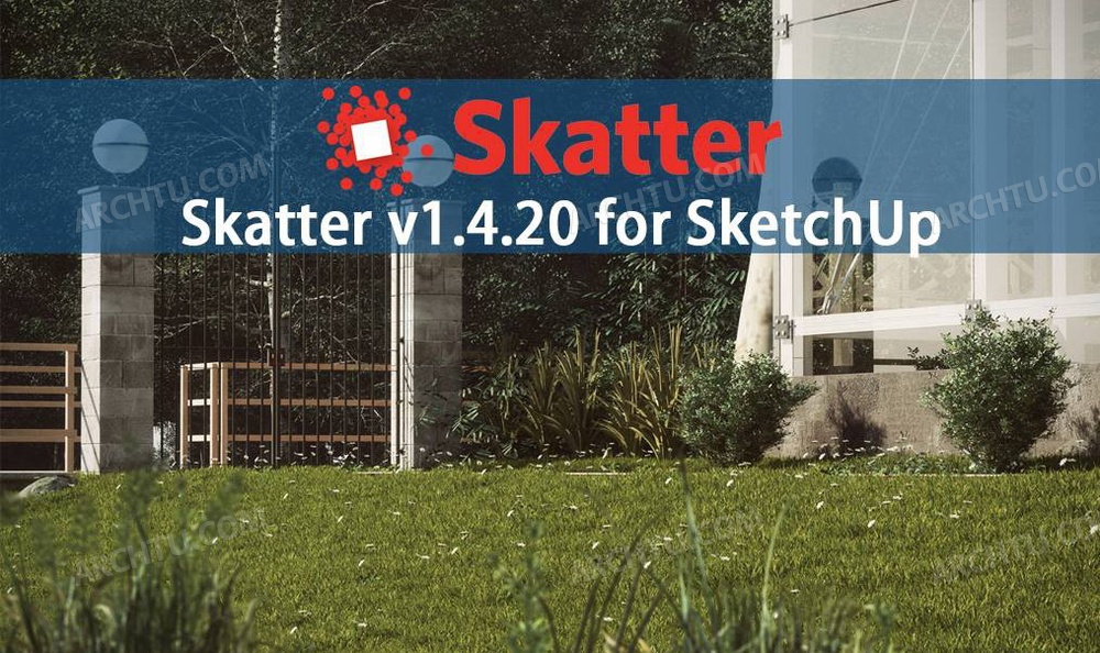 Skatterv1.4.20forSketchUp2014-2021自然散射插件激活版